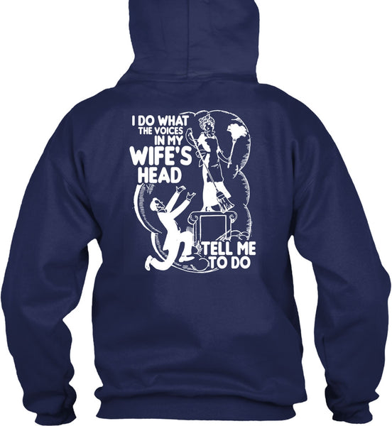 I Do What The Voices In My Wife's Head T Shirt, Being A Husband T Shirt