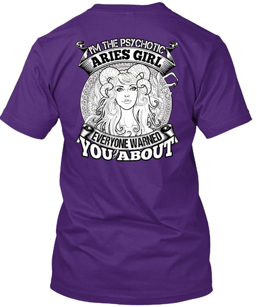 I'm The Psychotic Aries Girl T Shirt, Being An Aries T Shirt