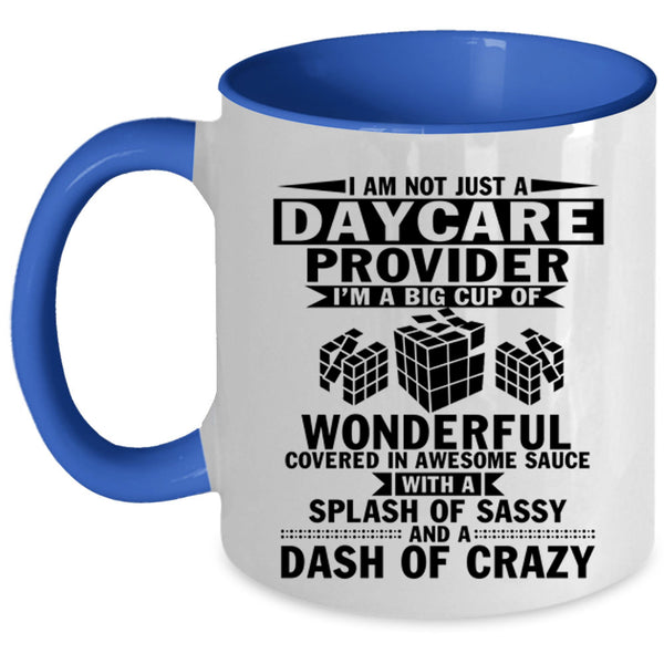 Cool Job Title Coffee Mug, I Am A Daycare Provider Accent Mug