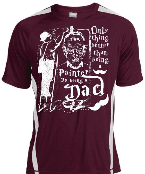Being A Painter T Shirt, Being A Dad T Shirt, Cool Shirt