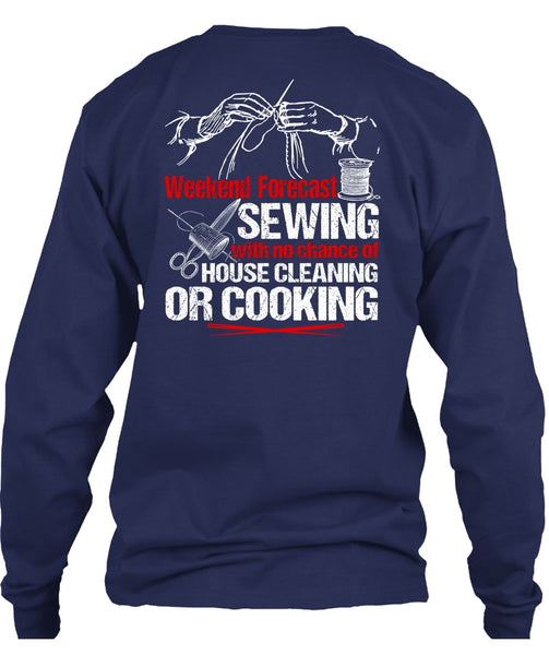 Weekend Forecast Sewing T Shirt, House Cleaning T Shirt