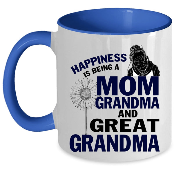 Grandma And Great Grandma Coffee Mug, Happiness Is Being A Mom Accent Mug