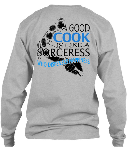 A Good Cook Is Like A Sorceress T Shirt, I Love Chef T Shirt
