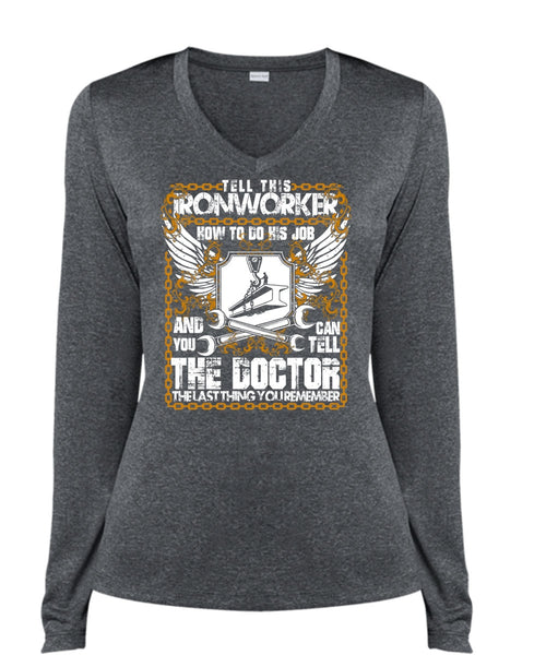 Tell This Ironworker T Shirt, Can Tell The Doctor T Shirt, Cool Shirt (Ladies LS Heather V-Neck)