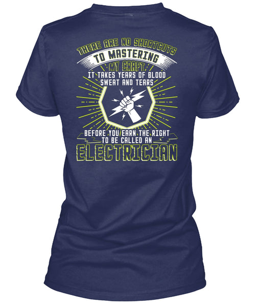 To Be Called An Electrician T Shirt, Sweat And Tears T Shirt