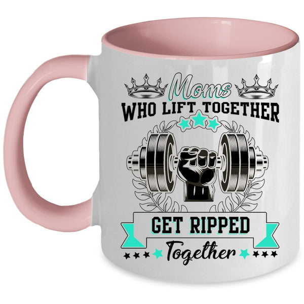 Gift For Mom Coffee Mug, Moms Lift Together Accent Mug