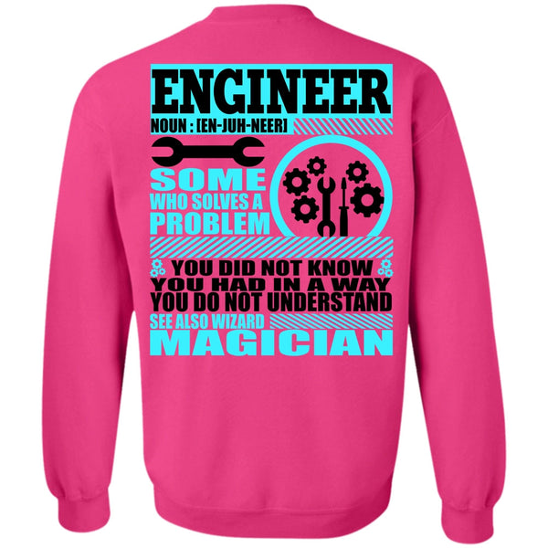 I Love Engineer T Shirt, Engineer Who Solves A Problem Sweatshirt