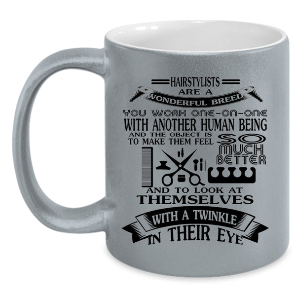 Awesome Hairstylist Coffee Mug, Hairstylists Are A Wonderful Breed Accent Mug