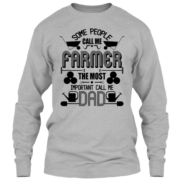 Some People Call Me Farmer T Shirt, Coolest Farmer Dad T Shirt