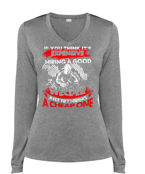 Hiring A Good Welder T Shirt, I Love Welder T Shirt, Cool Shirt (Ladies LS Heather V-Neck)