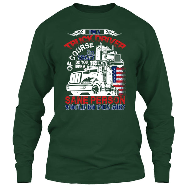 I'm A Truck Driver T Shirt, Smile Back Keep Driving T Shirt