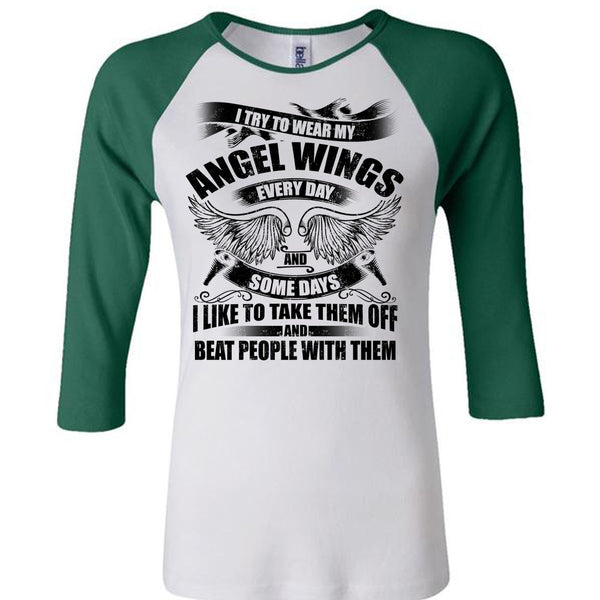 I Try To Wear My Angel Wings T Shirt, My Love T Shirt, Awesome T-Shirts