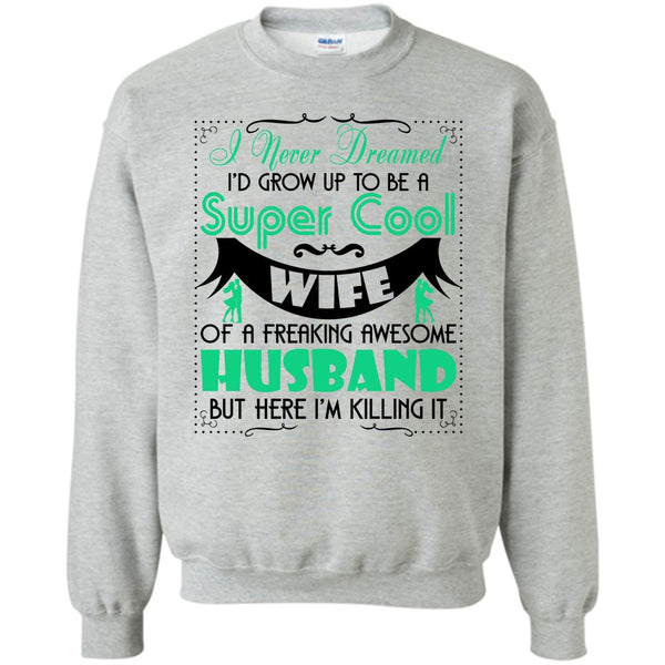 Coolest Wife T Shirt, To Be A Cool Wife Sweatshirt