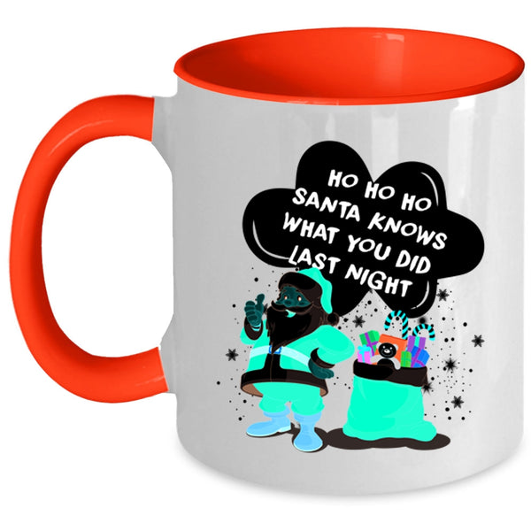 Cute Santa Coffee Mug, Santa Knows What You Did Last Night Accent Mug