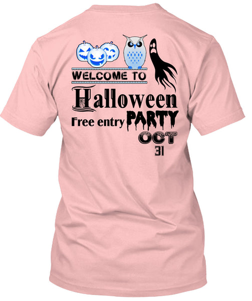 Welcome To Halloween Free Entry Party Oct 31 T Shirt, Wait For Halloween T Shirt
