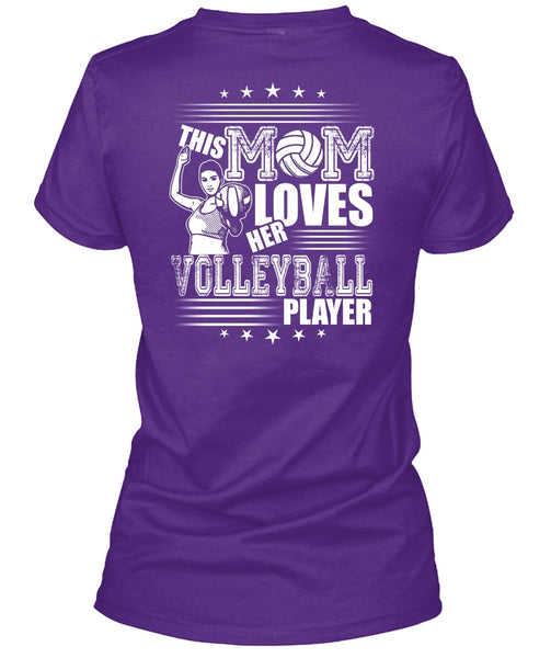 This Mom Loves Her Volleyball Player T Shirt, Being A Volleyball Coach T Shirt