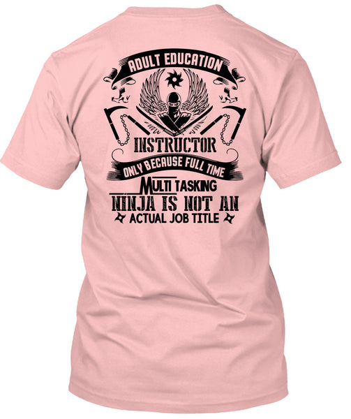 Adult Education Instructor T Shirt, My Job T Shirt