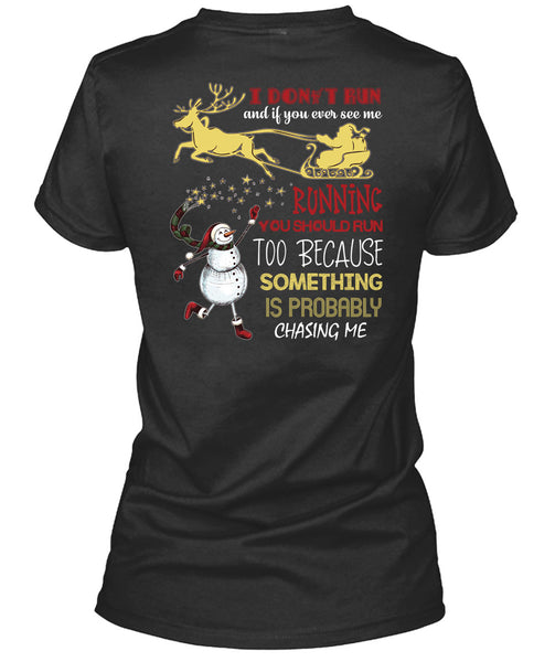 You Ever See Me Running T Shirt, I Love Christmas T Shirt