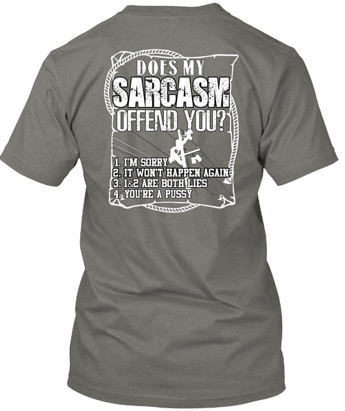 Does Sarcasm Offend You T Shirt, Being A Lineman T Shirt