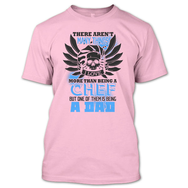 Being A Chef T Shirt, Coolest Chef Dad T Shirt