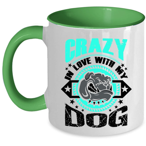 Cute Gift For Dog Lover Coffee Mug, Crazy In Love With My Dog Accent Mug