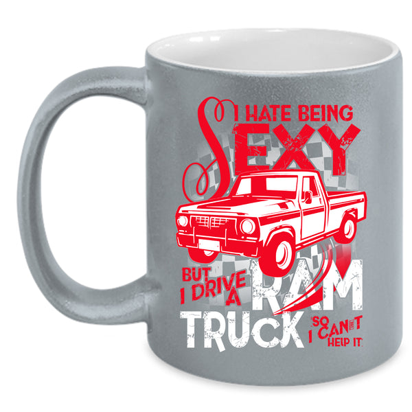 I Drive A Ram Truck Coffee Mug, I Love Truck Coffee Cup