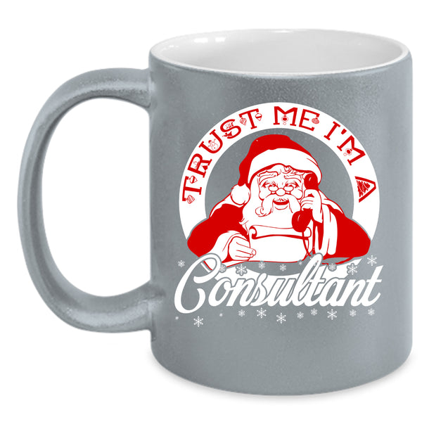 I'm A Consultant Coffee Mug, Awesome Christmas Coffee Cup