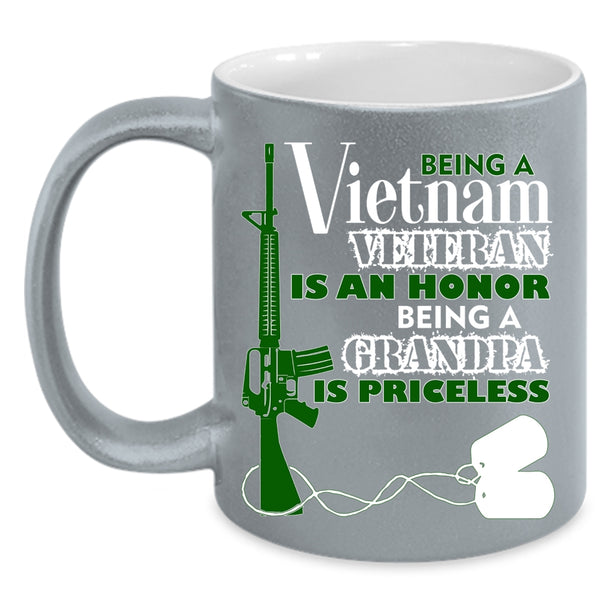 Being A Vietnam Veteran Coffee Mug, Being A Grandpa Coffee Cup