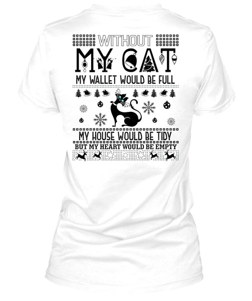 Without My Cat My Wallet Would Be Full T Shirt, I Love My Cat T Shirt