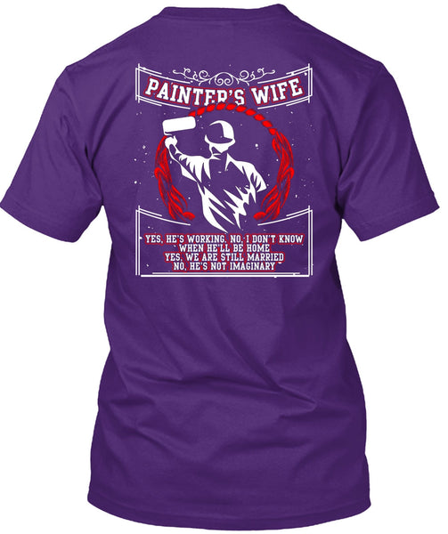 Painter's Wife T Shirt, We Are Still Married T Shirt