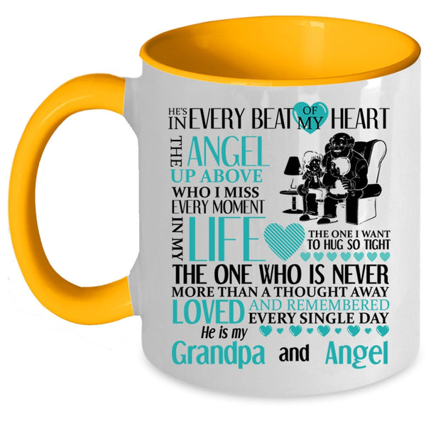 He Is My Grandpa And Angel Coffee Mug, He's In Every Beat Of My Heart Accent Mug