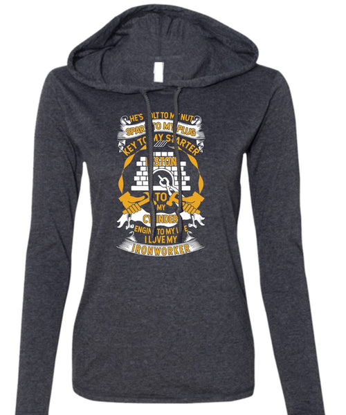 I Love My Ironworker T Shirt, Engine To My Life T Shirt (Anvil Ladies Ringspun Hooded)