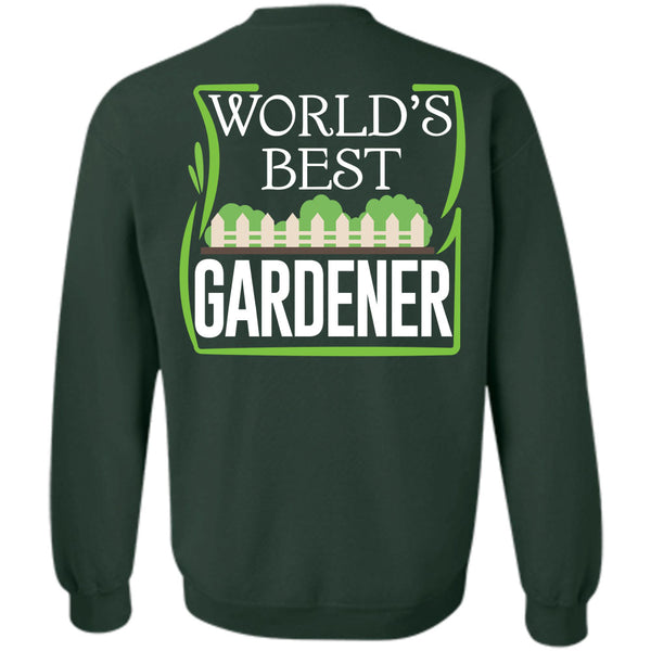 Being A Gardener T Shirt, I Proud A Gardening Sweatshirt