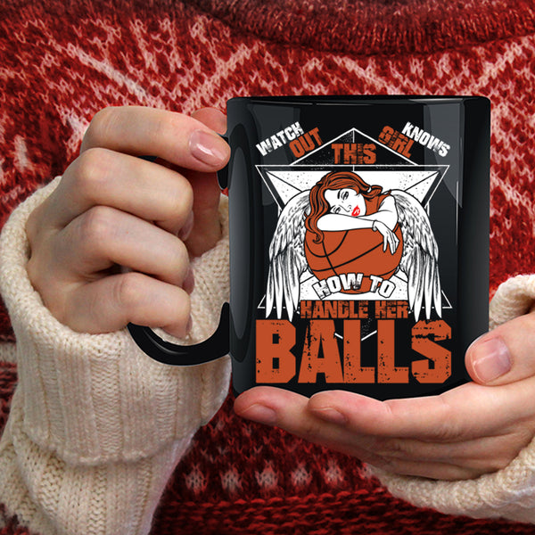 This Girl Knows How To Her Balls Coffee Mug, Cool Basketball Girls Coffee Cup