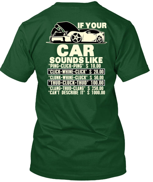If Your Car Sounds Like T Shirt, Being A Mechanic T Shirt