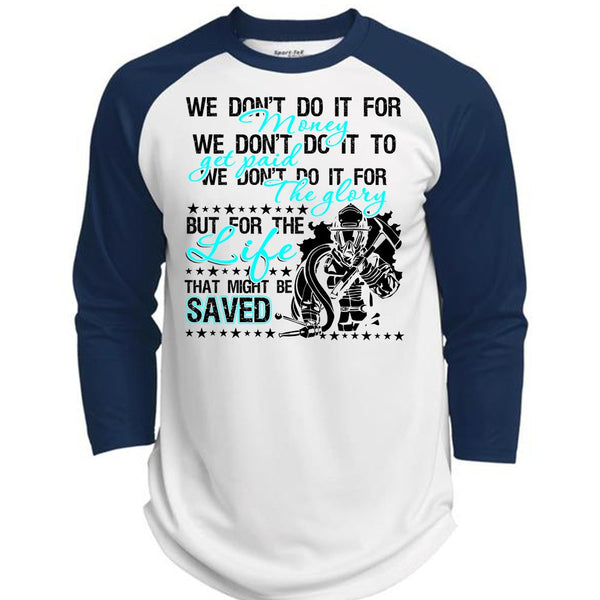 We Don't Do It For Money T Shirt, Being A Firefighter T Shirt, Awesome T-Shirts  (Polyester Game Baseball Jersey)