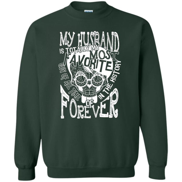Totally My Most Favorite Guy T Shirt, Gift For Wife Sweatshirt