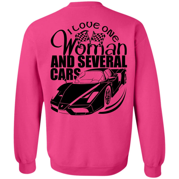 I Love Car T Shirt, I Love One Woman And Several Cars Sweatshirt
