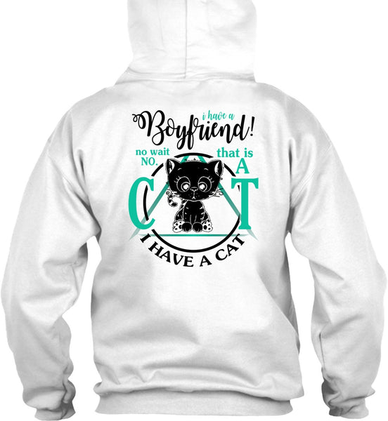 I Have A Boyfriend T Shirt, I Love My Cat T Shirt