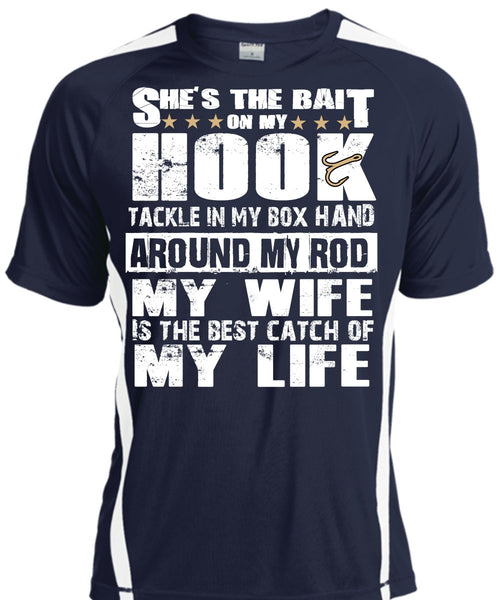 She's The Bait On My Hook T Shirt, My Wife Is The Best Catch T Shirt, Cool Shirt