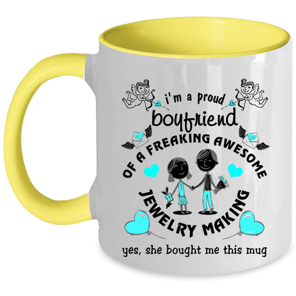 Cute Boyfriend Coffee Mug, I'm A Proud Boyfriend Of A Jewelry Making Accent Mug