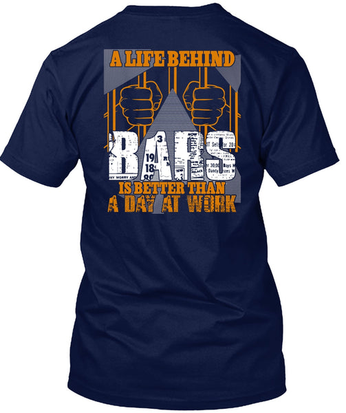 A Life Behind Bars T Shirt, Day At Work T Shirt