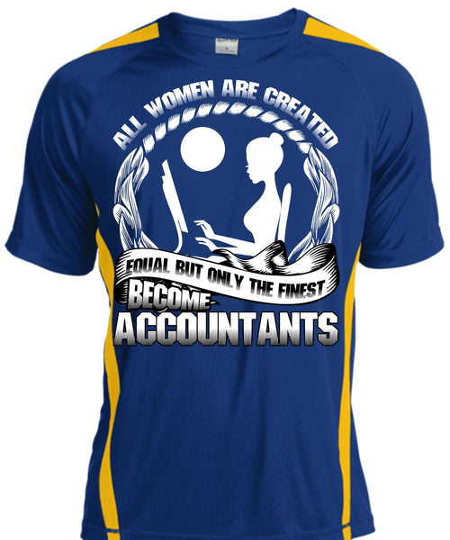 Only The Finest Become Accountants T Shirt, Being An Accountant T Shirt, Cool Shirt