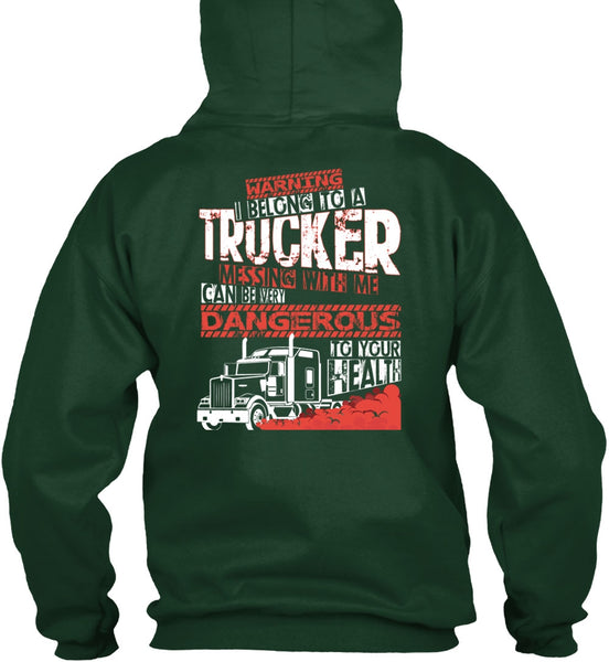 I Belong To A Trucker T Shirt, Being A Trucker T Shirt