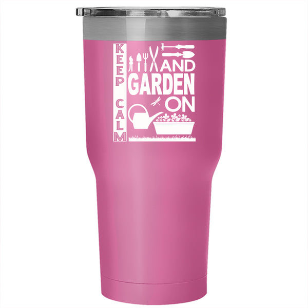 Keep Calm And Garden On Tumbler 30 oz Stainless Steel, Lovely Gardener Travel Mug