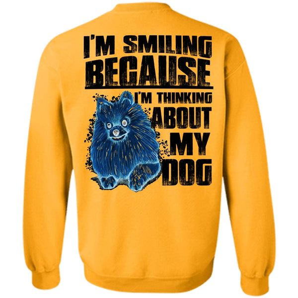 I Love My Dog T Shirt, I'm Thinking About My Dog Sweatshirt