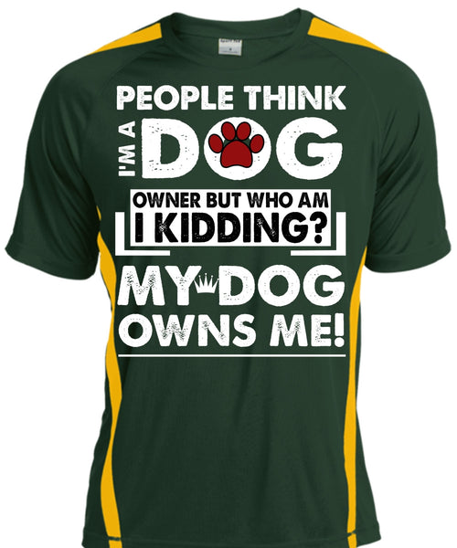 I'm A Dog T Shirt, My Dog Owns Me T Shirt, Cool Shirt