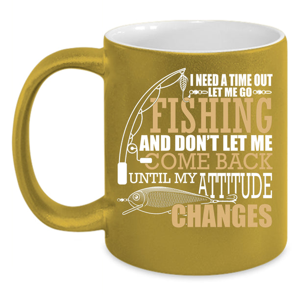 Let Me Go Fishing Coffee Mug, I Love Fishing Coffee Cup