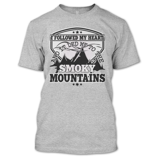 I Followed My Heary T Shirt, Coolest Hiker T Shirt