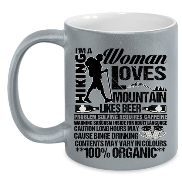 Funny Beer Drinker Coffee Mug, I'm A Hiking Woman Loves Mountain Accent Mug